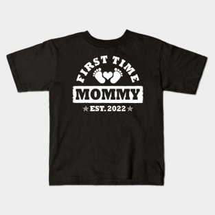 First Time Mommy Est 2022 Funny Mommy To Be Gift Kids T-Shirt